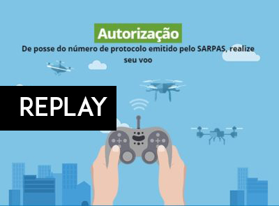 REPLAY: Pós-regulamentação de Drones: o que mudou? REPLAY: Pós-regulamentação de Drones: o que mudou?