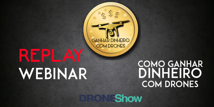 Assista o replay com os destaques do evento Como ganhar dinheiro com Drones Assista o replay com os destaques do evento Como ganhar dinheiro com Drones