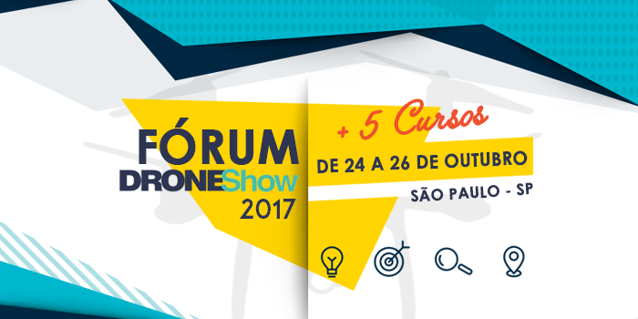 Fórum DroneShow com 5 cursos acontece em outubro em São Paulo Fórum DroneShow com 5 cursos acontece em outubro em São Paulo