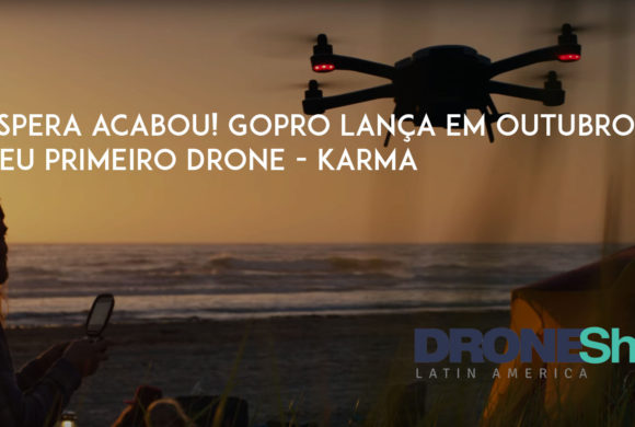 A espera acabou! GoPro lança em outubro o seu primeiro Drone KARMA A espera acabou! GoPro lança em outubro o seu primeiro Drone KARMA
